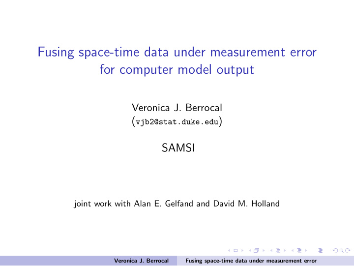 fusing space time data under measurement error for