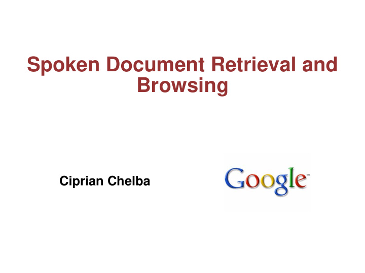 spoken document retrieval and browsing