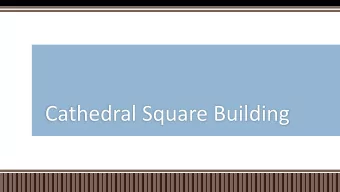 Cathedral Square Building  History of Bishop Moreno Pastoral Center Building  Acquired by