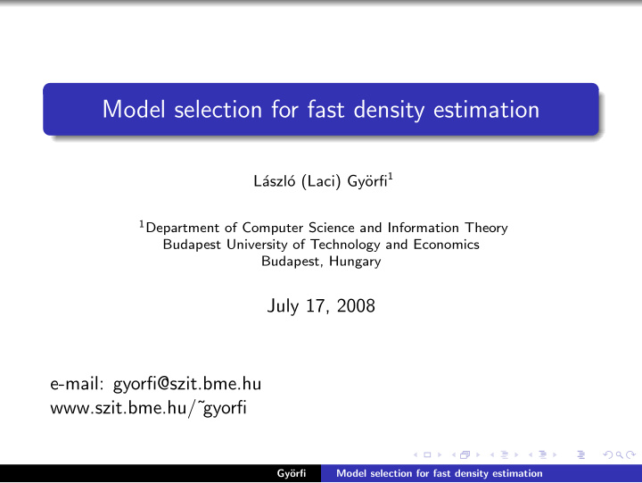 model selection for fast density estimation
