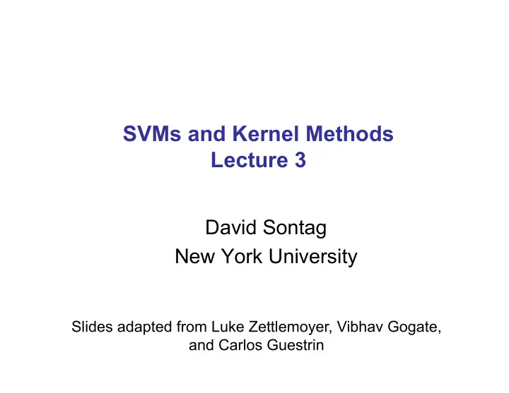 svms and kernel methods lecture 3