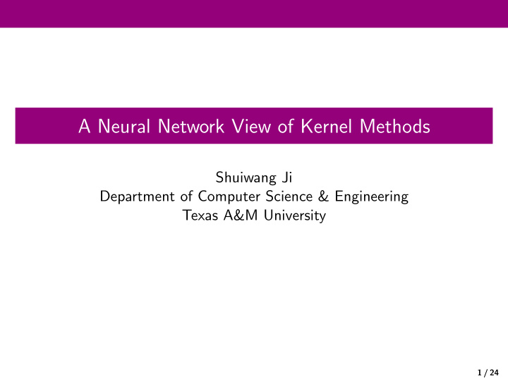 a neural network view of kernel methods