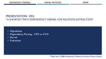 PRESENTATION  ON:  A SHORTEST PATH DEPENDENCY KERNEL FOR RELATION EXTRACTION  Hypothesis