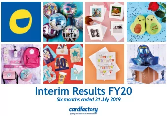 Interim Results FY20  Six months ended 31 July 2019  Forward-lookingstatements  This presentation