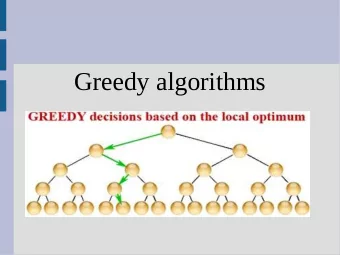 Greedy algorithms  Announcements  Programming assignment 1 posted  - need to submit a .sh file  The