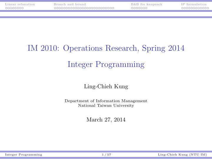 im 2010 operations research spring 2014 integer