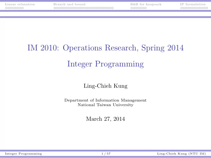 im 2010 operations research spring 2014 integer