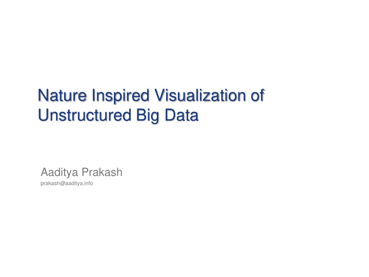 nature inspired visualization of unstructured big data