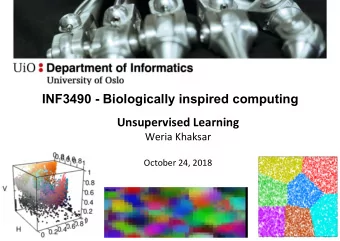 INF3490 - Biologically inspired computing  Unsupervised Learning  Weria Khaksar  October 24, 2018
