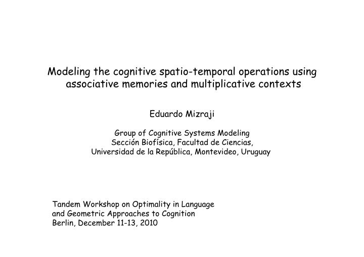 modeling the cognitive spatio temporal operations using