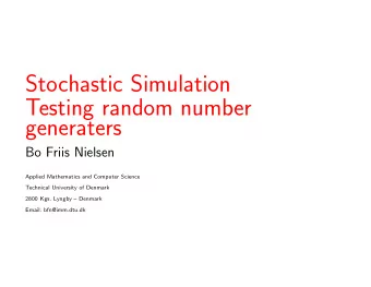 Stochastic Simulation  Testing random number  generaters  Bo Friis Nielsen  Applied Mathematics and