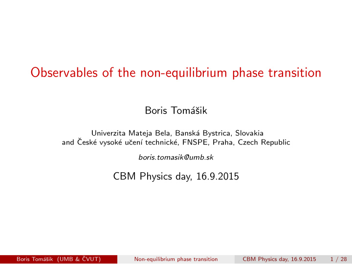 observables of the non equilibrium phase transition