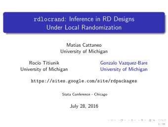 rdlocrand : Inference in RD Designs  Under Local Randomization  Matias Cattaneo  University of
