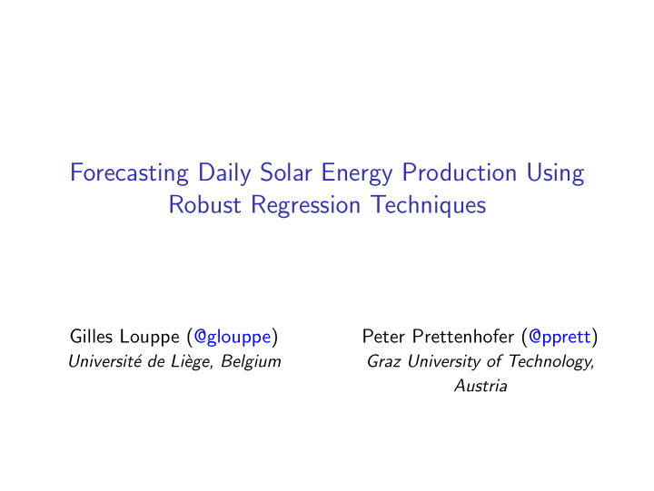 forecasting daily solar energy production using robust