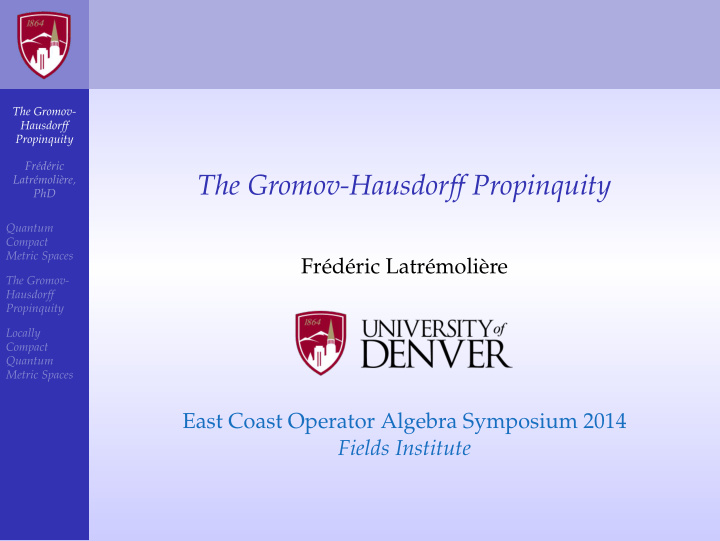 the gromov hausdorff propinquity