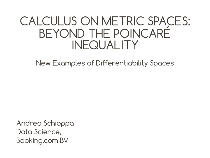 calculus on metric spaces beyond the poincar inequality