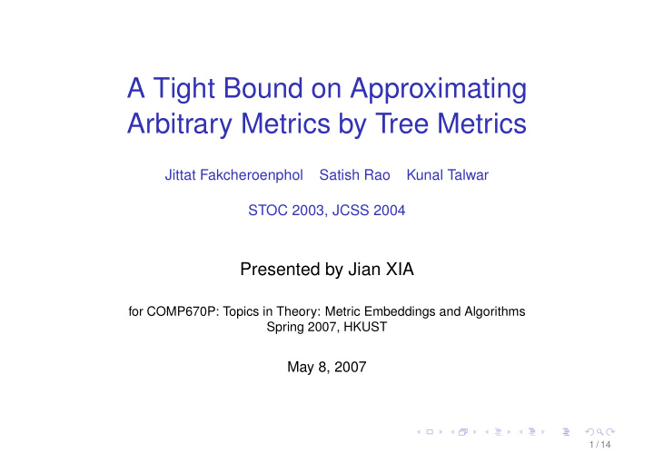 a tight bound on approximating arbitrary metrics by tree