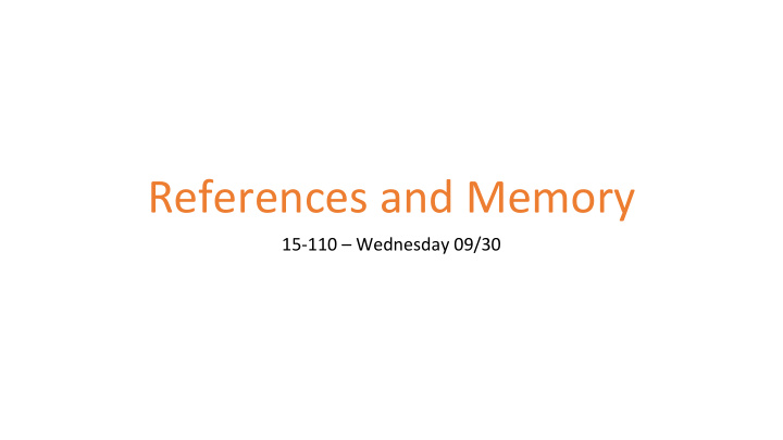 references and memory