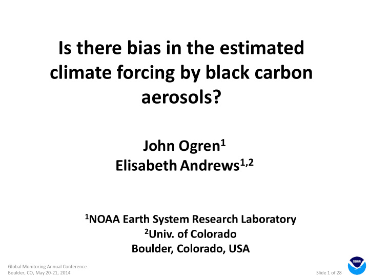 is there bias in the estimated climate forcing by black