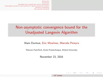 Non-asymptotic convergence bound for the  Unadjusted Langevin Algorithm  Alain Durmus, Eric