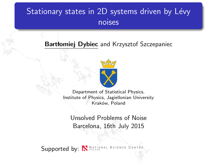 stationary states in 2d systems driven by l evy noises