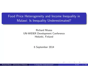 Food Price Heterogeneity and Income Inequality in  Malawi: Is Inequality Underestimated?  Richard