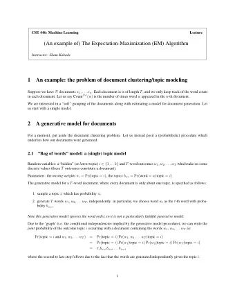 (An example of) The Expectation-Maximization (EM) Algorithm  Instructor: Sham Kakade  1  An