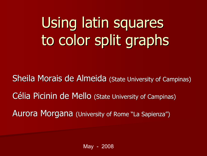 using latin squares using latin squares to color split