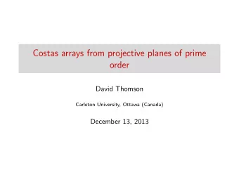Costas arrays from projective planes of prime  order  David Thomson  Carleton University, Ottawa