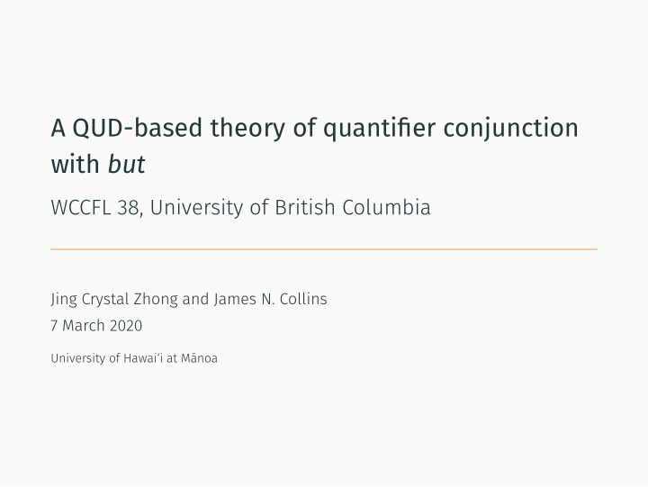 a qud based theory of quantifier conjunction with but