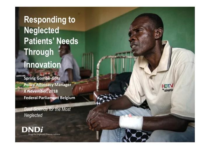 responding to neglected patients needs through innovation
