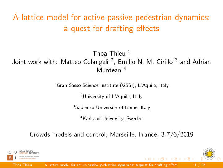a lattice model for active passive pedestrian dynamics a