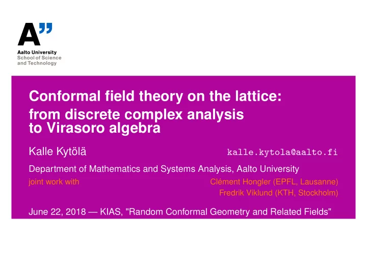 conformal field theory on the lattice from discrete