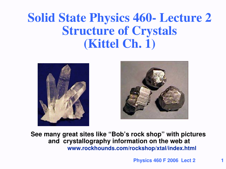 solid state physics 460 lecture 2 structure of crystals