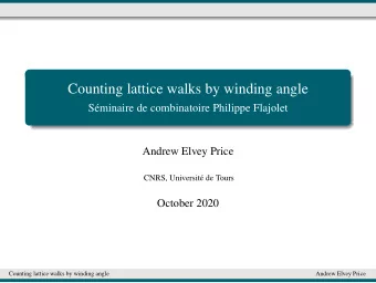 Counting lattice walks by winding angle  Sminaire de combinatoire Philippe Flajolet  Andrew Elvey