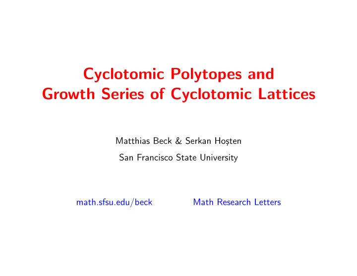 cyclotomic polytopes and growth series of cyclotomic