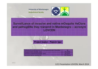 SurveilLance of invasive and native mOsquito VeCtors  and pathogENs they transmit in Montenegro