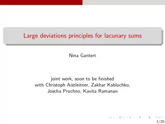 Large deviations principles for lacunary sums  Nina Gantert  joint work, soon to be finished  with
