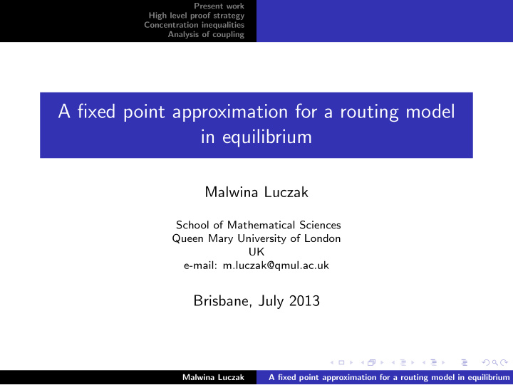a fixed point approximation for a routing model in