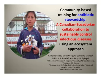 Community  based training for antibiotic stewardship: A Canadian  Ecuadorian collaboration to