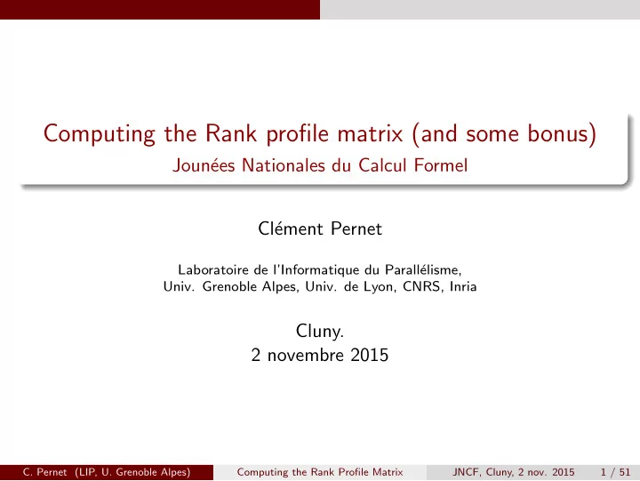 computing the rank profile matrix and some bonus