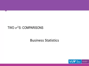 Business Statistics  CONTENTS  Comparing the variance of two populations The  -distribution The