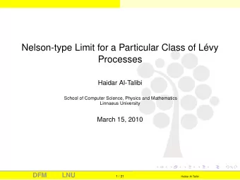 Nelson-type Limit for a Particular Class of Lvy  Processes  Haidar Al-Talibi  School of Computer