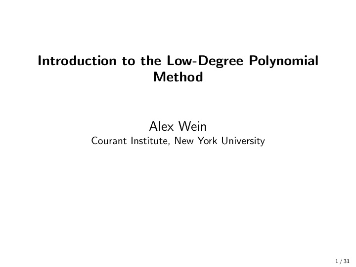 introduction to the low degree polynomial method alex wein