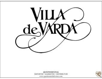 QUINTESSENTIAL IMPORTER | MARKETER | DISTRIBUTOR  www.quintessentialwines.com  Villa de Varda