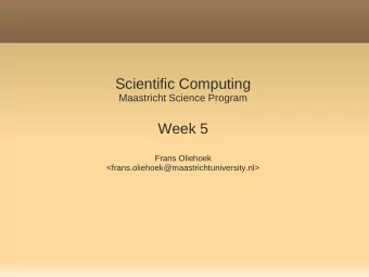 Scientific Computing  Maastricht Science Program  Week 5  Frans Oliehoek