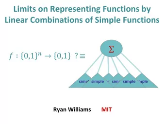 Limits on Representing Functions by  Linear Combinations of Simple Functions     0,1