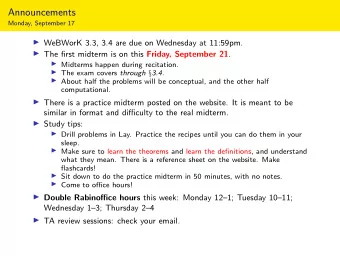 Announcements  Monday, September 17  WeBWorK 3.3, 3.4 are due on Wednesday at 11:59pm.  The