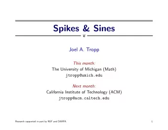 Spikes &amp; Sines    Joel A. Tropp  This month:  The University of Michigan (Math)