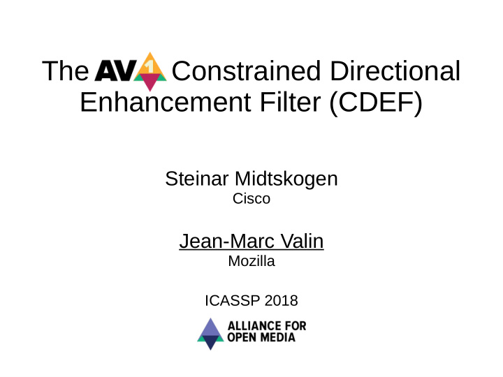 the av1 constrained directional enhancement filter cdef